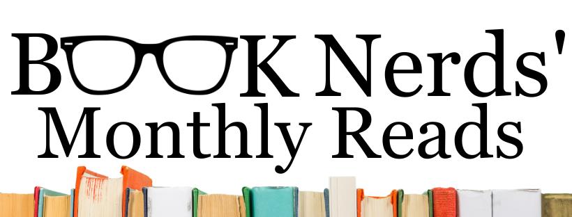 Book Nerds' Monthly Reads - Book Nerds' Book Reviews